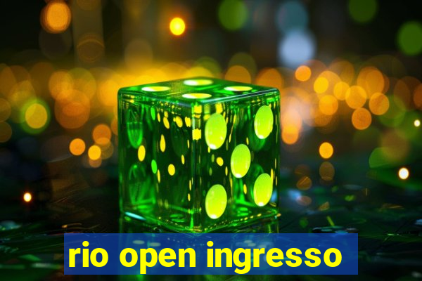 rio open ingresso